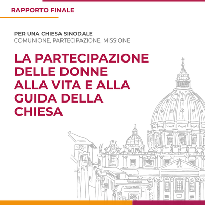 La partecipazione delle donne alla vita e alla guida della Chiesa