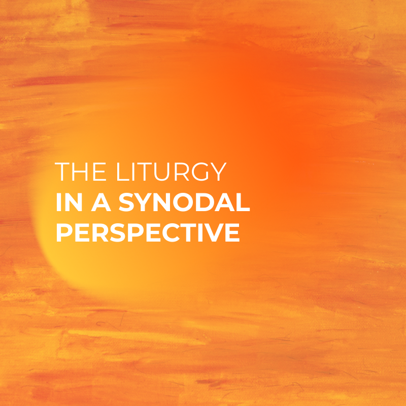 The Liturgy in a Synodal Perspective