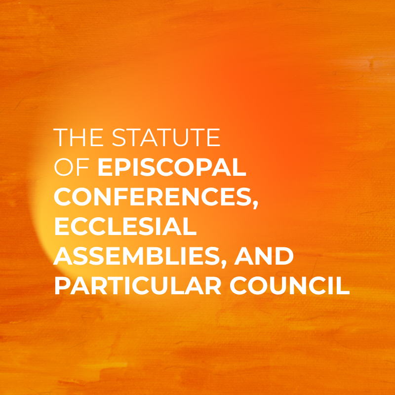 The Statute of  Episcopal Conferences, Ecclesial Assemblies, and Particular Councils
